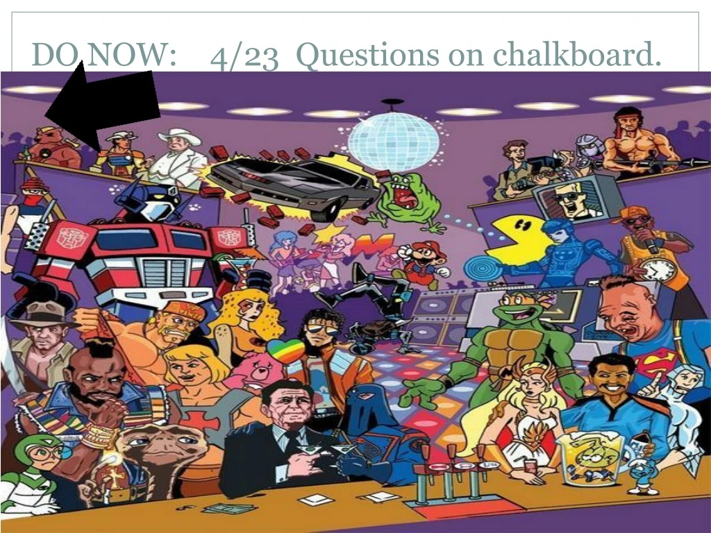 do now 4 23 questions on chalkboard n.