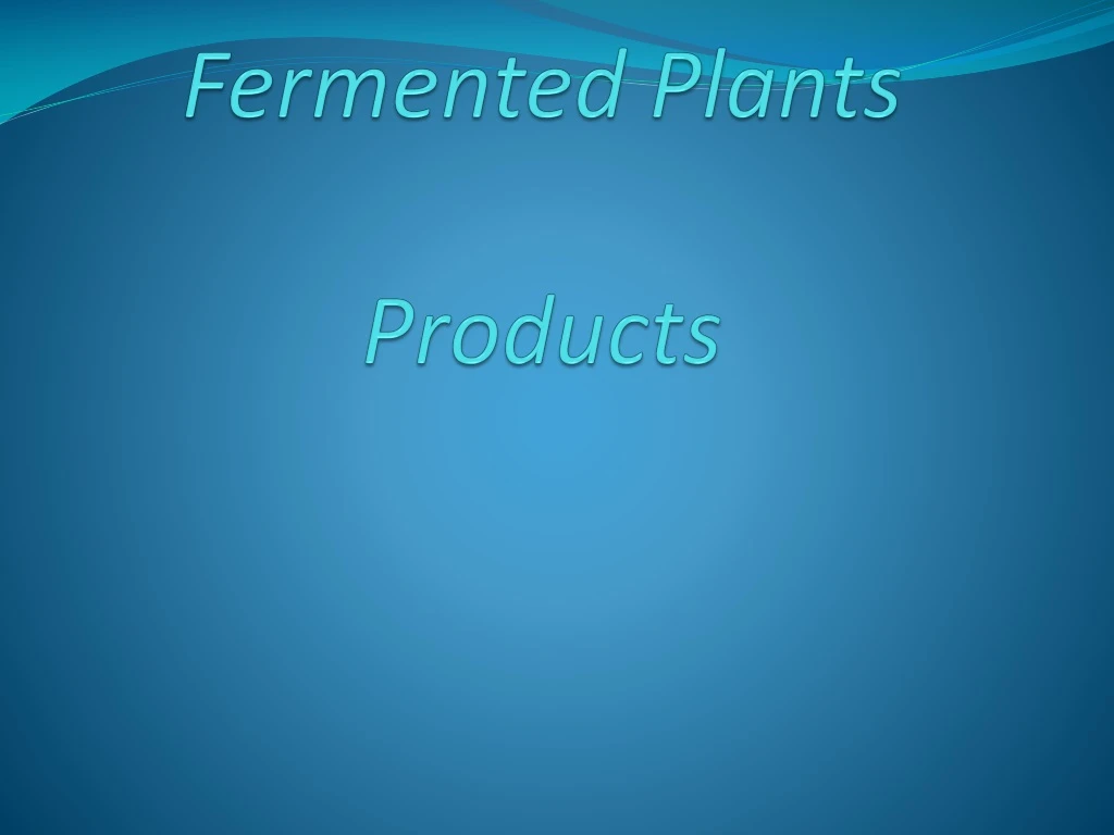 fermented plants products n.