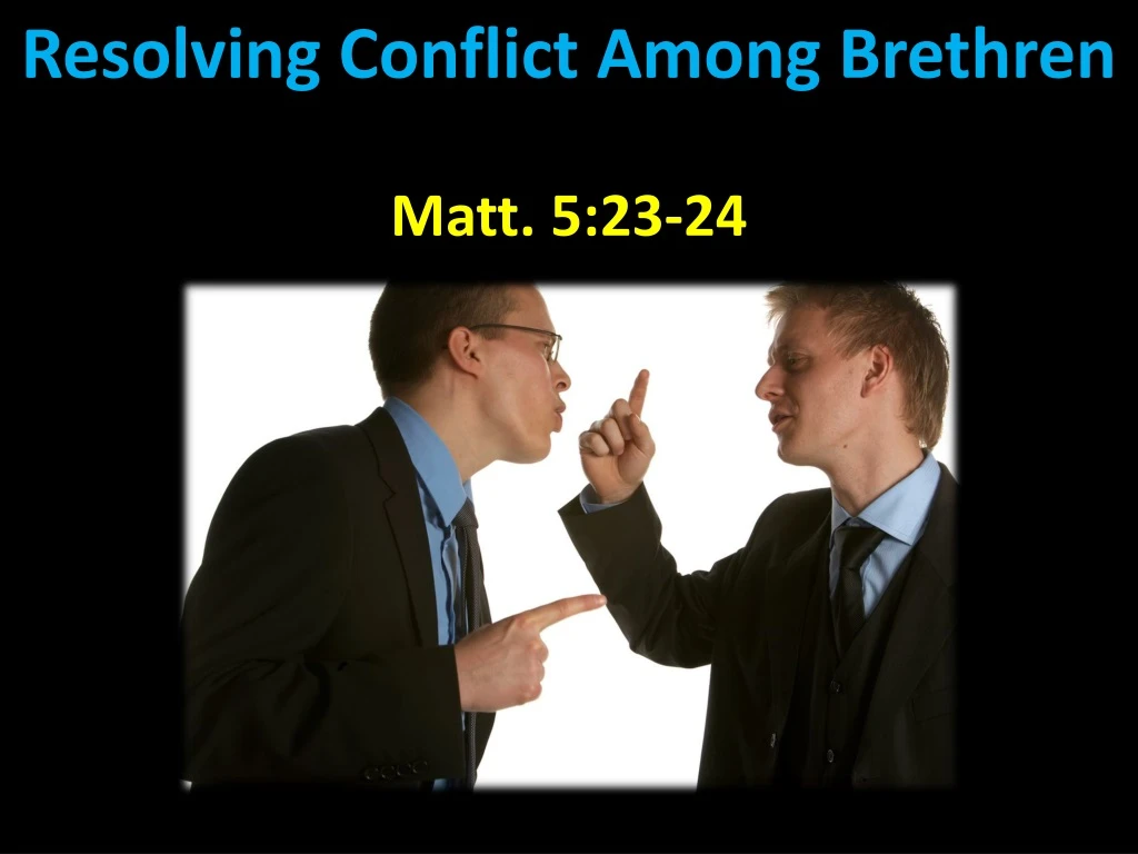 resolving conflict among brethren n.