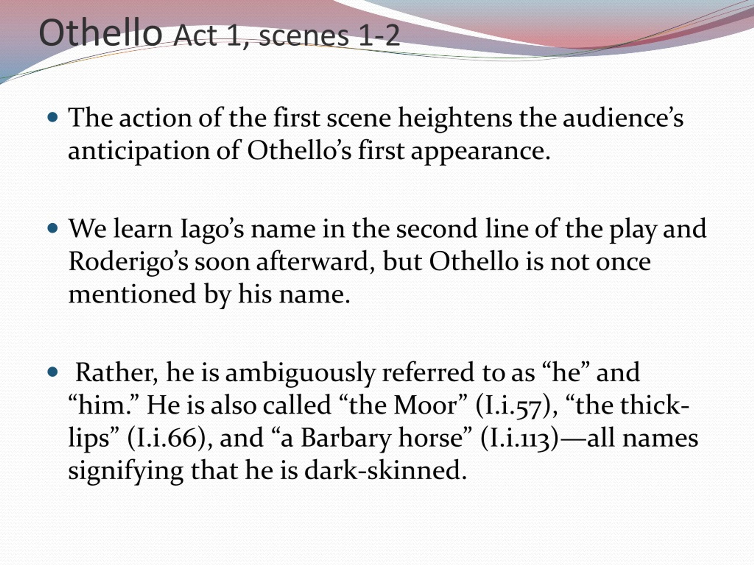 presentation of othello in act 1