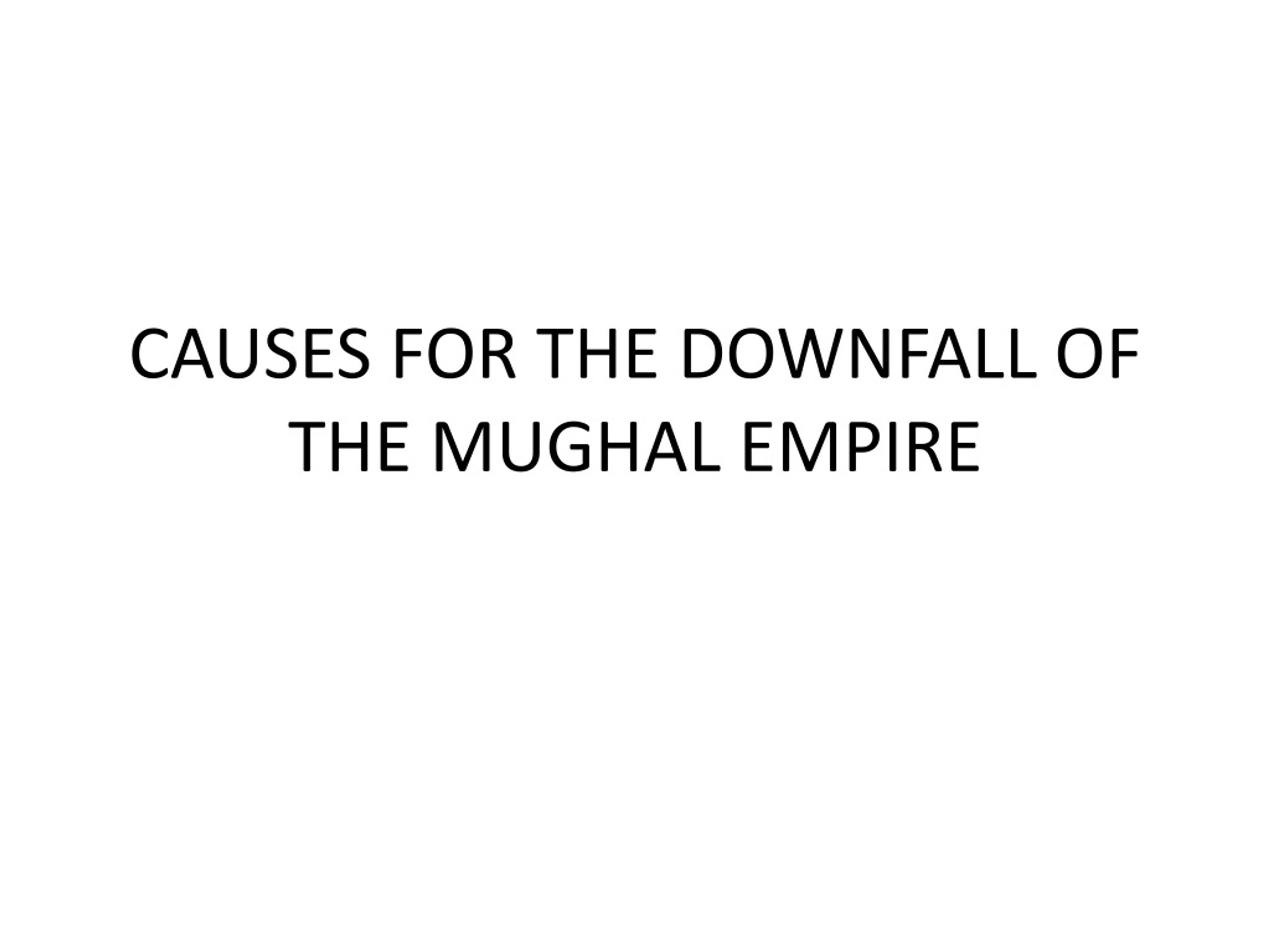 ppt-causes-for-the-downfall-of-the-mughal-empire-powerpoint