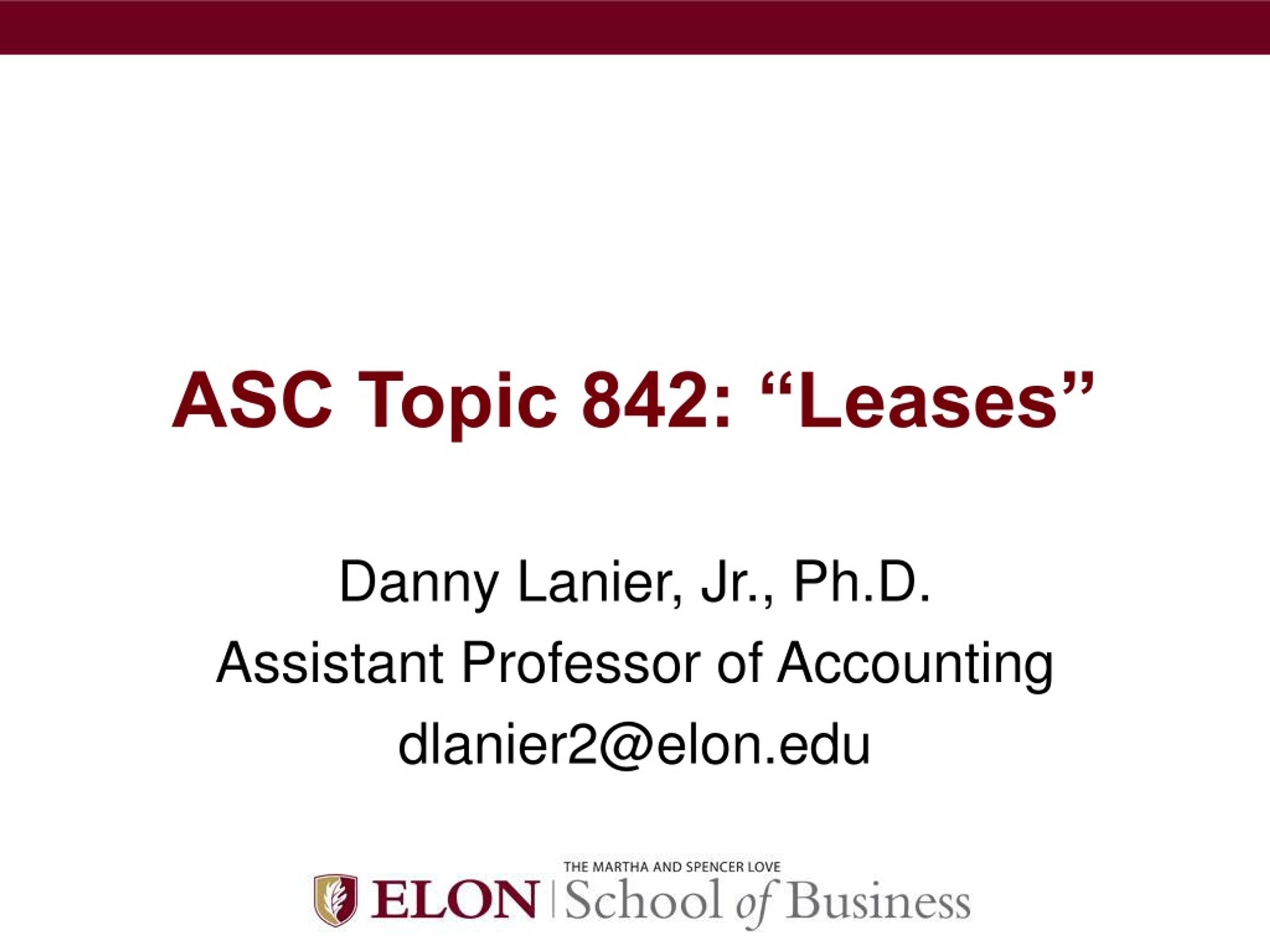 PPT - ASC Topic 842: “Leases” PowerPoint Presentation, Free Download ...