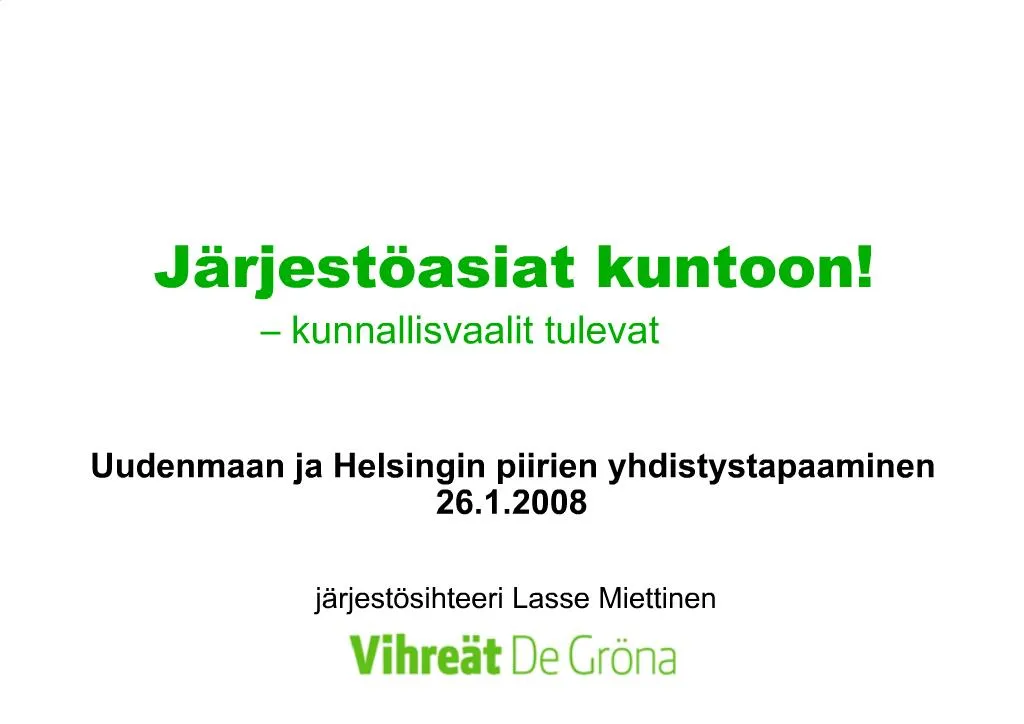 PPT - J Rjest Asiat Kuntoon Kunnallisvaalit Tulevat PowerPoint ...