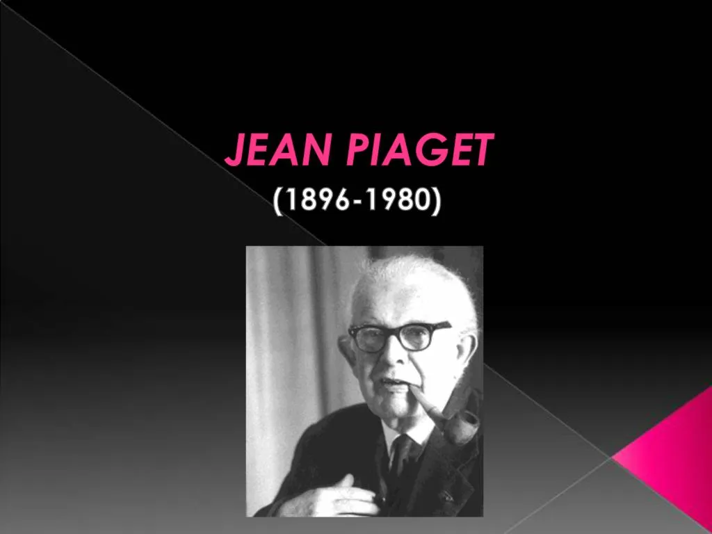 PPT - JEAN PIAGET PowerPoint Presentation, free download - ID:884090