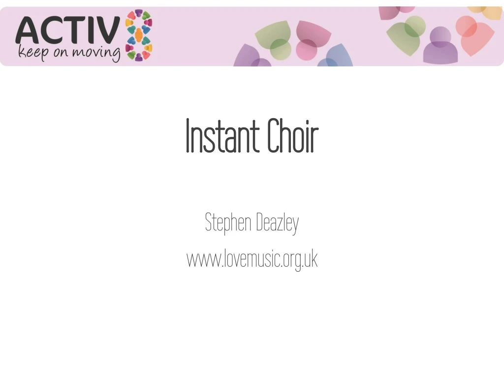 instant choir n.