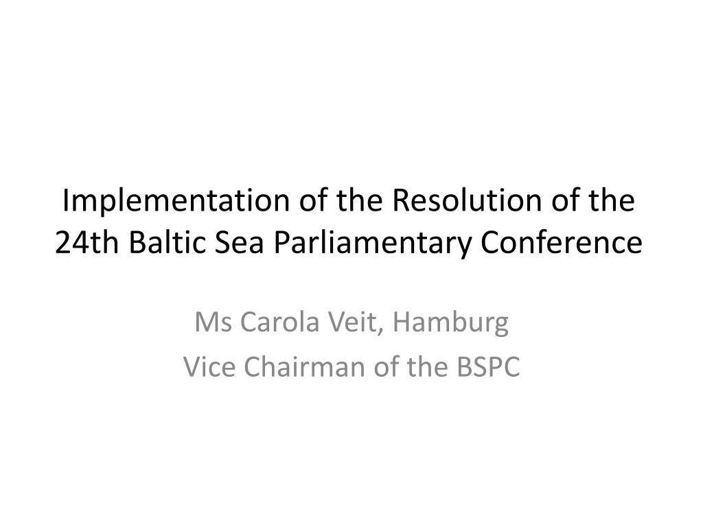 implementation of the resolution of the 24th baltic sea parliamentary conference n.