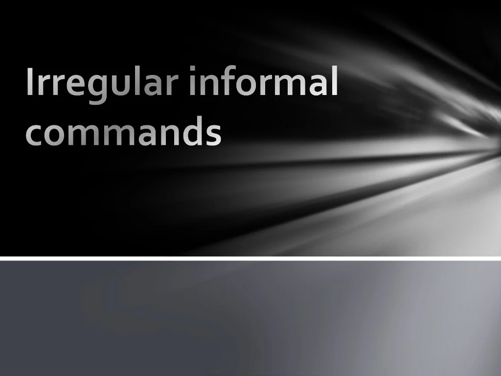 ppt-irregular-informal-commands-powerpoint-presentation-free