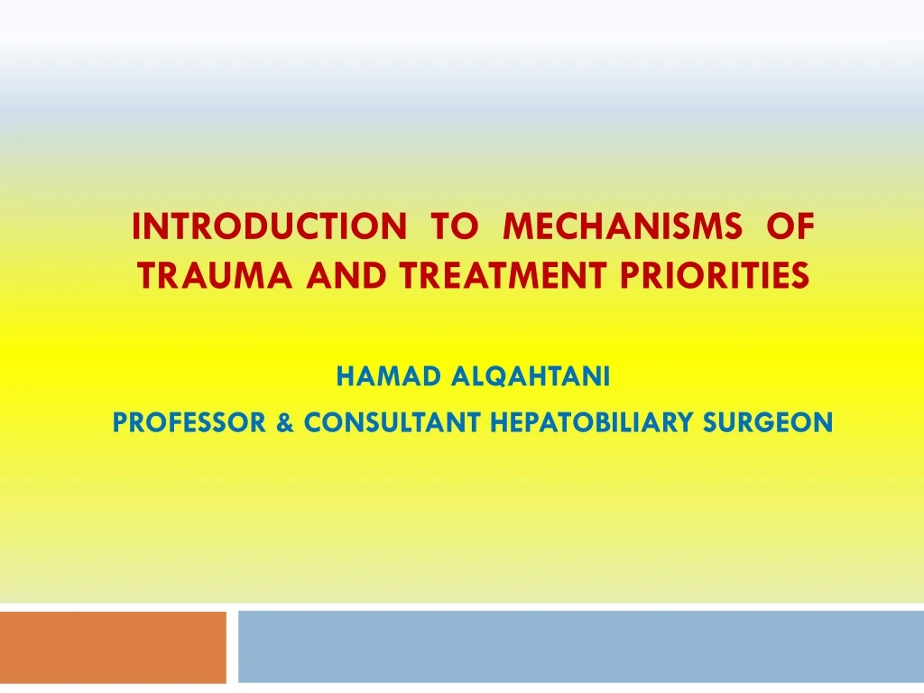 PPT - INTRODUCTION TO MECHANISMS OF TRAUMA AND TREATMENT PRIORITIES ...