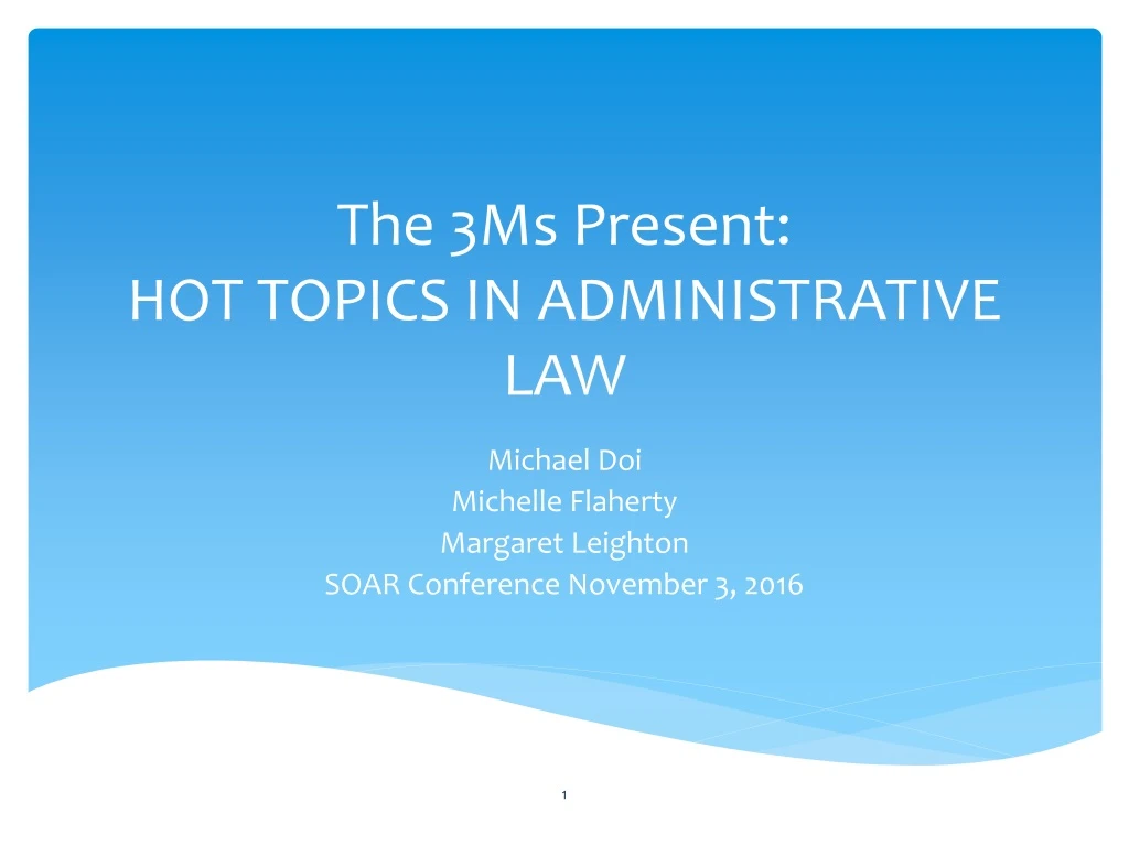 the 3ms present hot topics in administrative law n.