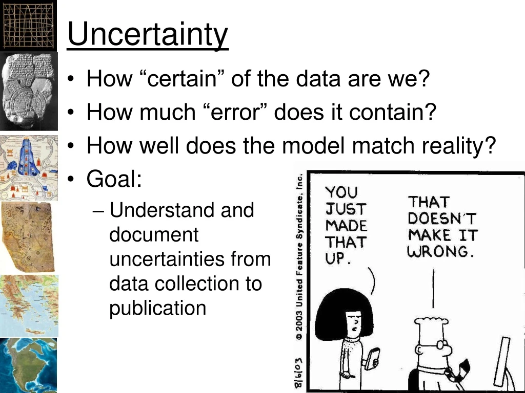 uncertainty n.