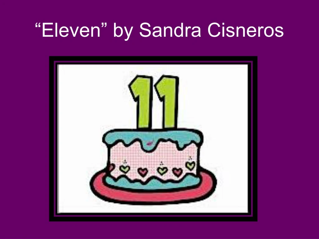 Eleven By Sandra Cisneros Pdf