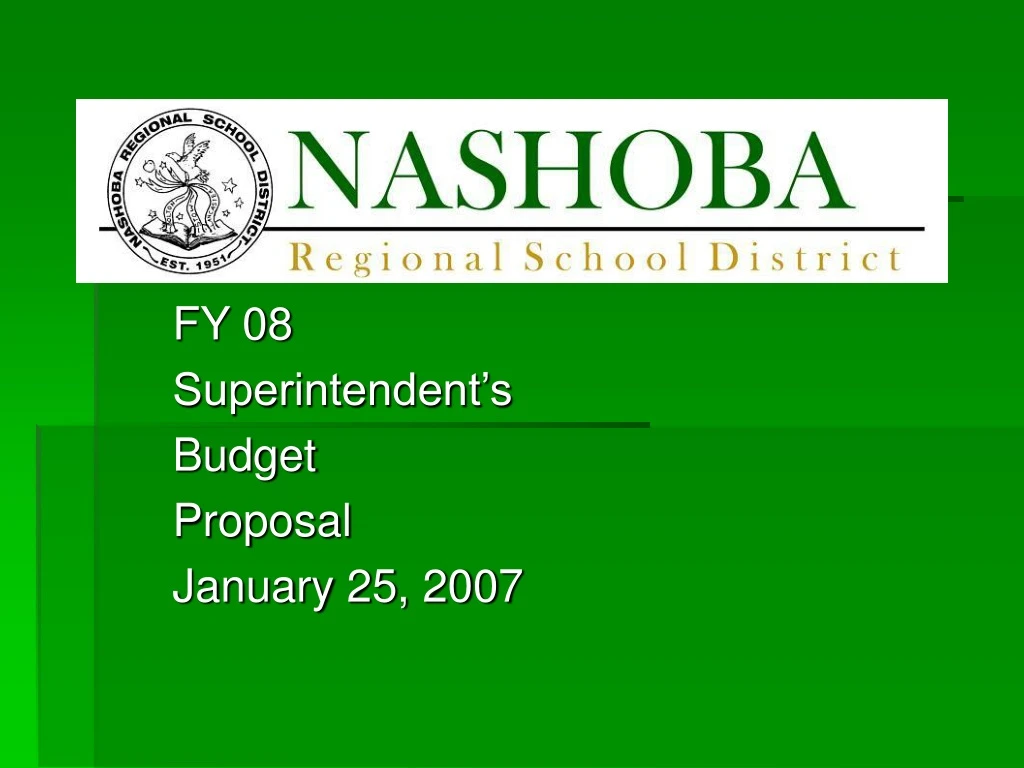 fy 08 superintendent s budget proposal january 25 2007 n.
