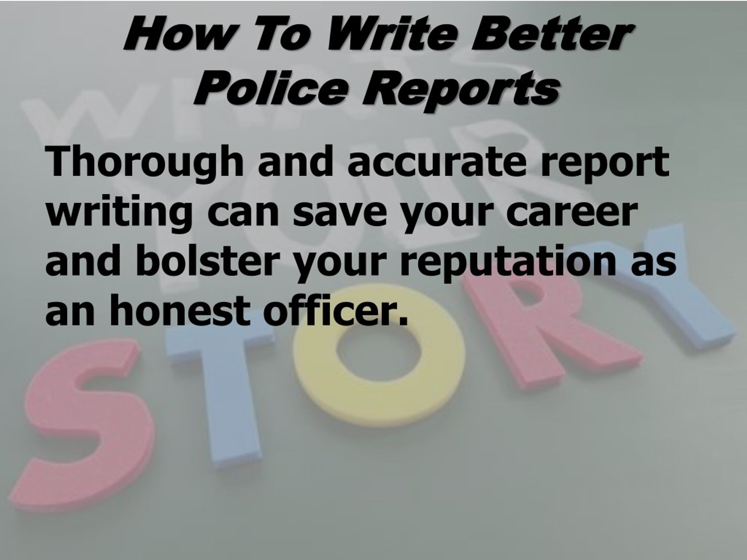 PPT Law Enforcement Report Writing PowerPoint Presentation Free 