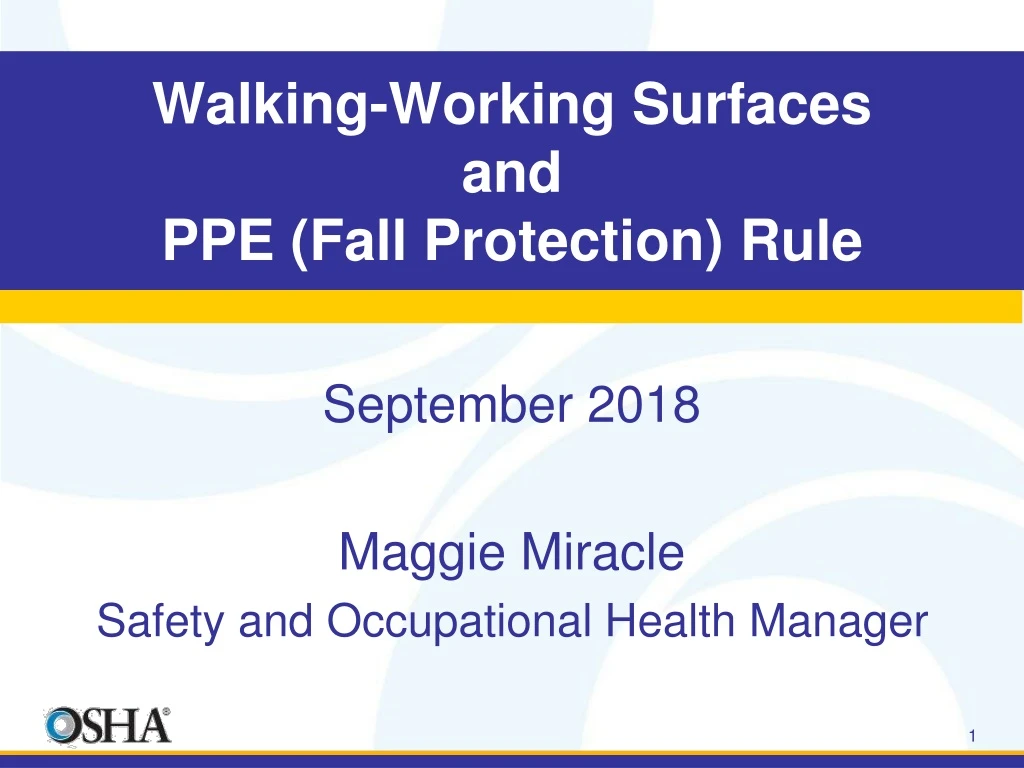 Ppt Walking Working Surfaces And Ppe Fall Protection Rule