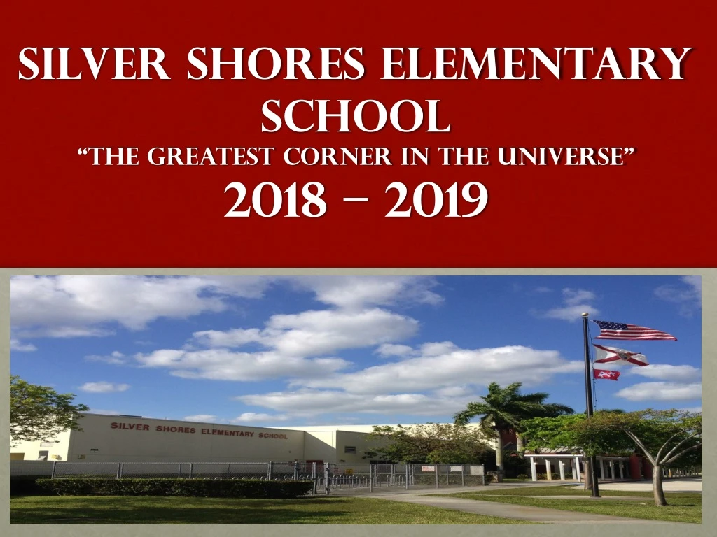 ppt-silver-shores-elementary-school-the-greatest-corner-in-the