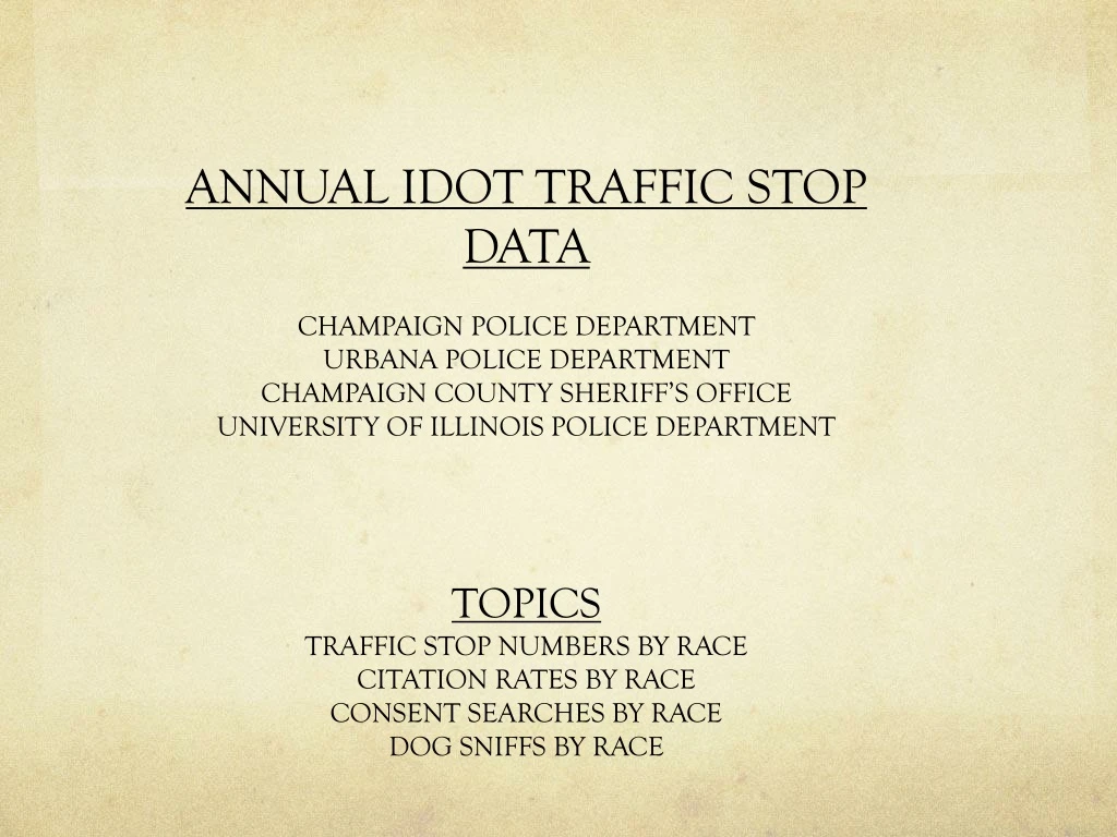 annual idot traffic stop data champaign police n.