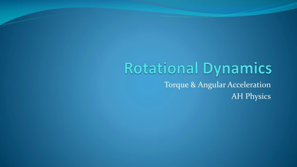 PPT - Rotational Dynamics PowerPoint Presentation, free download - ID ...