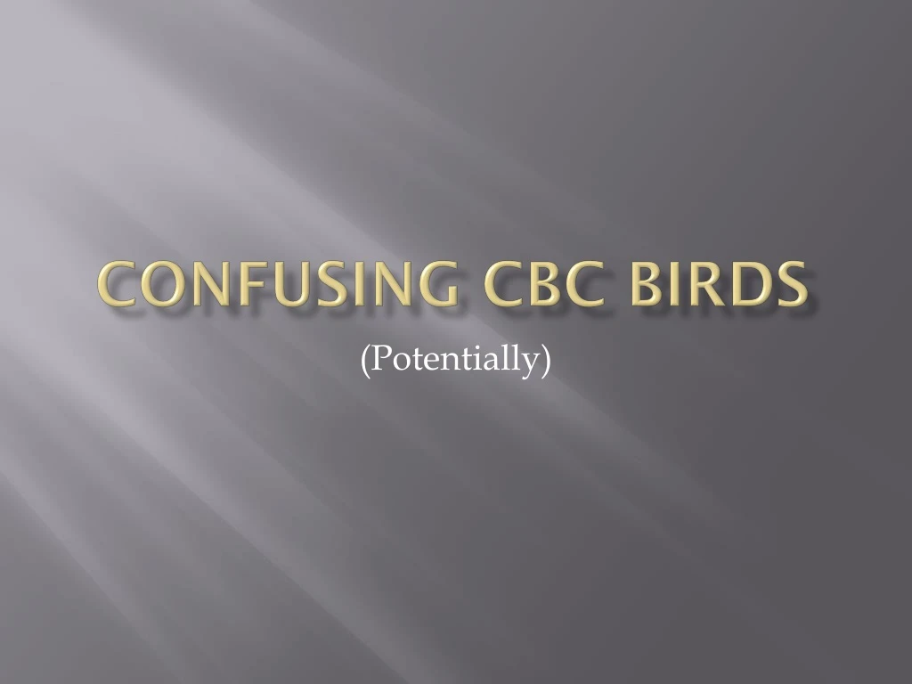 confusing cbc birds n.