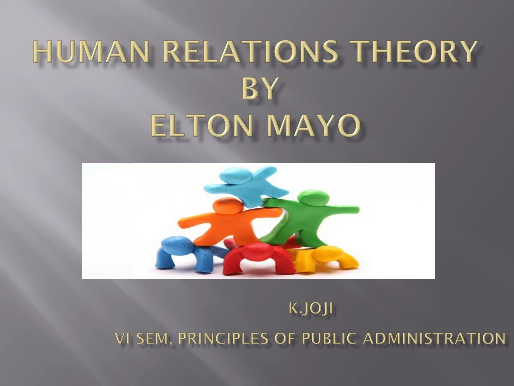 ppt-human-relations-theory-by-elton-mayo-powerpoint-presentation