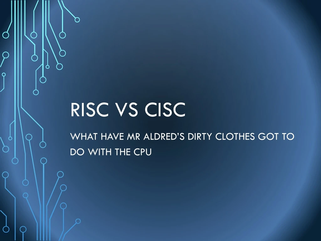 give a presentation to differentiate risc & cisc