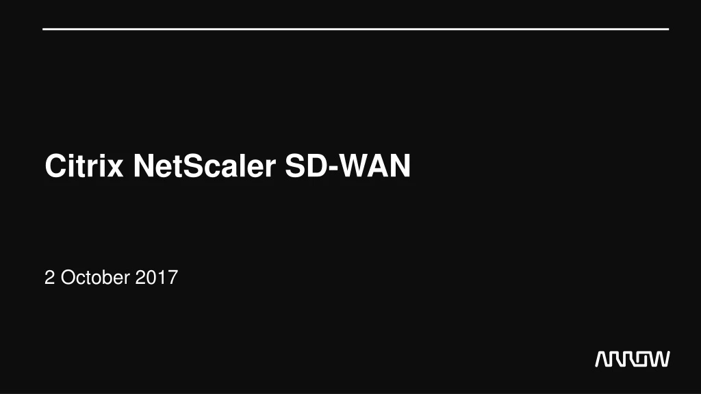 PPT - Citrix NetScaler SD-WAN PowerPoint Presentation, Free Download ...