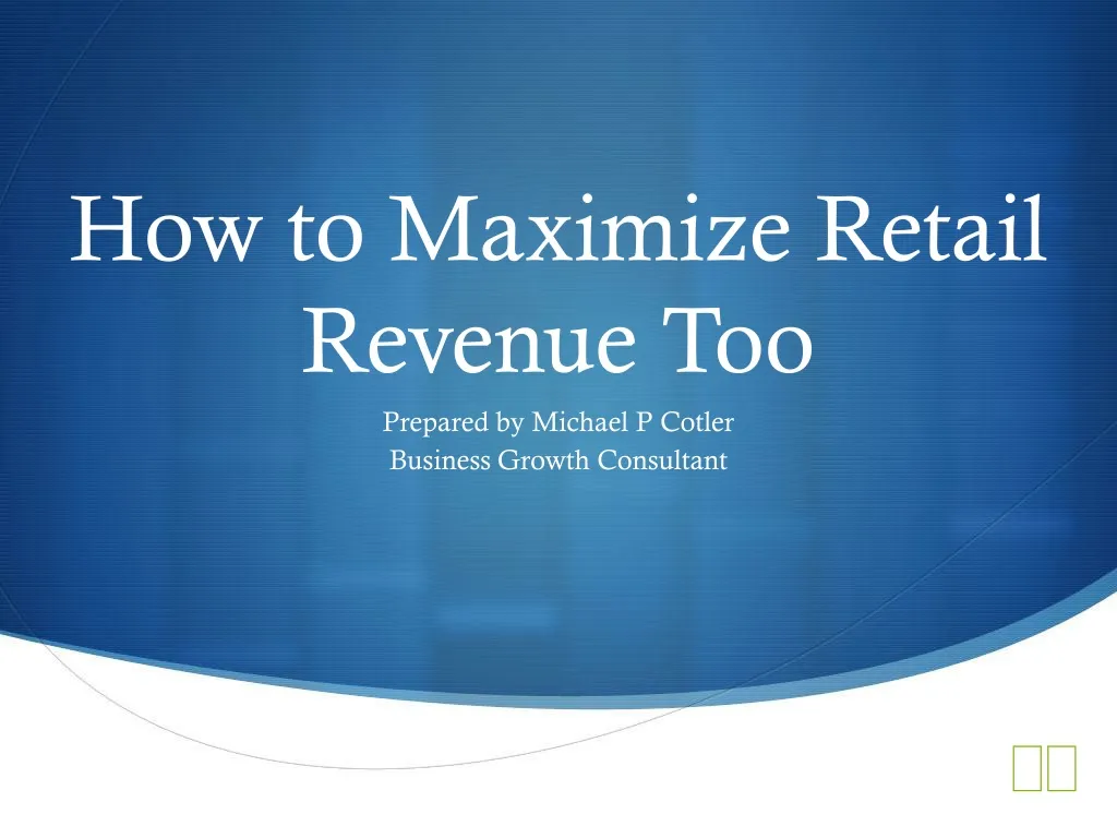 how to maximize retail revenue too n.