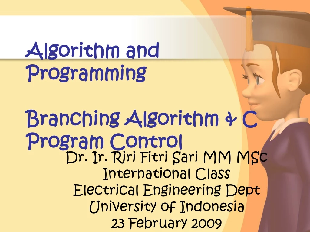 PPT - Algorithm and Programming Branching Algorithm & C Program Control ...