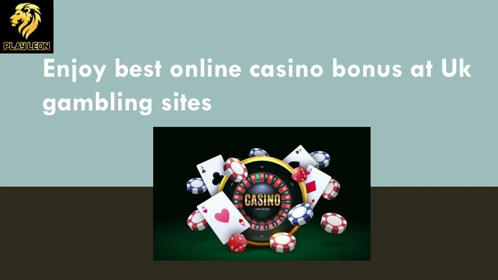 enjoy best online casino bonus at uk gambling sites n.