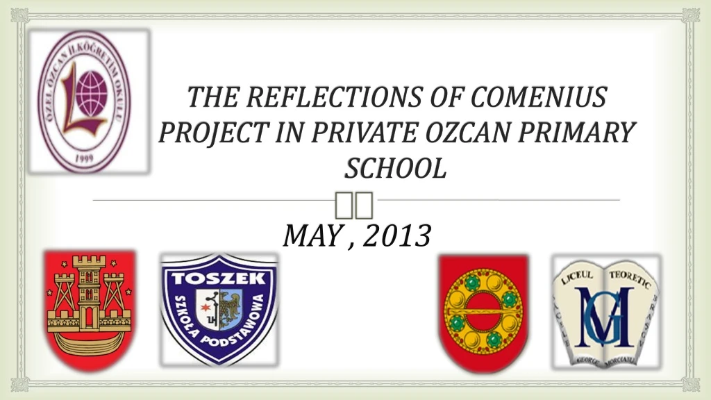 the reflections of comenius project in private ozcan primary school n.