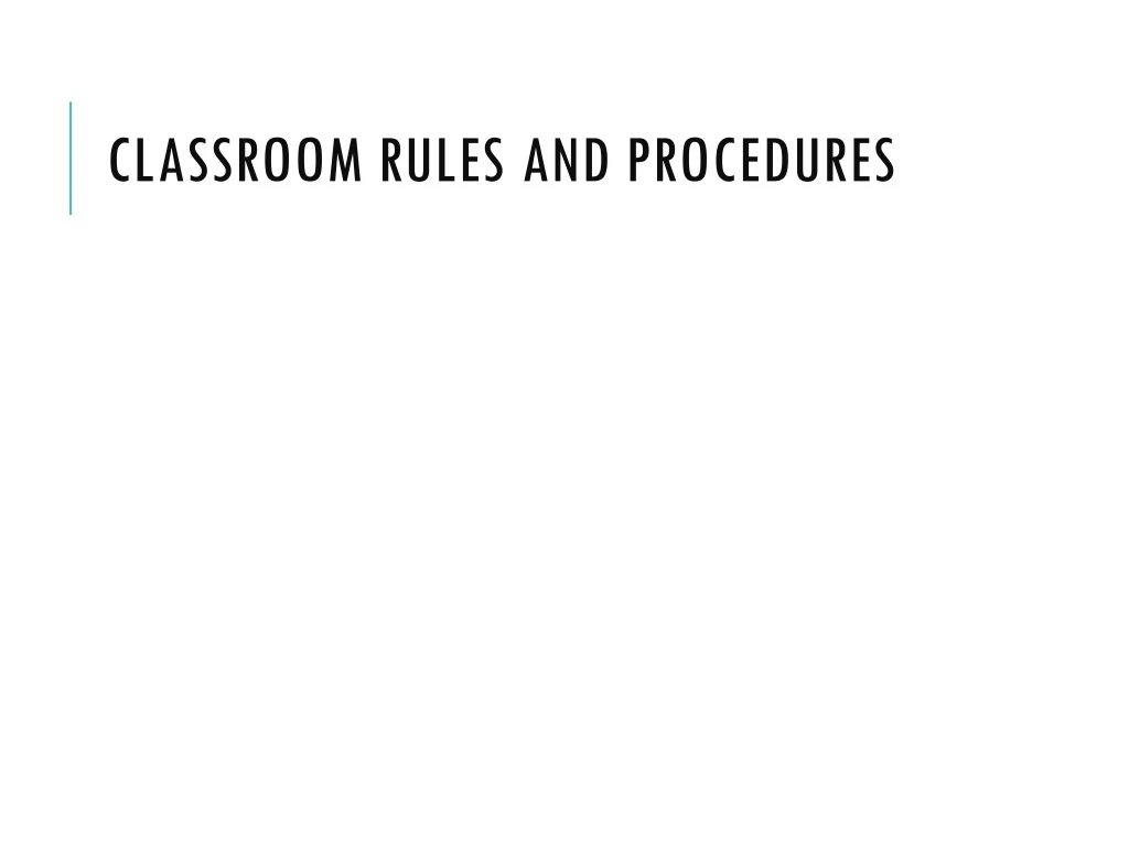 PPT - Classroom rules and procedures PowerPoint Presentation, free ...