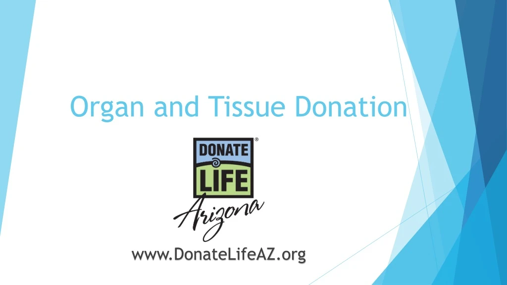 organ and tissue donation n.