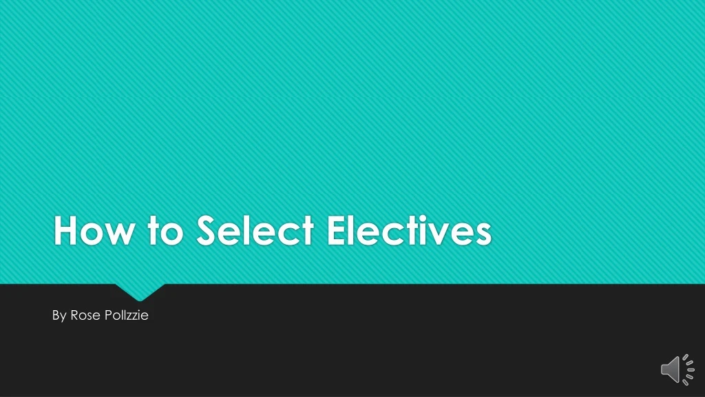 how to select electives n.