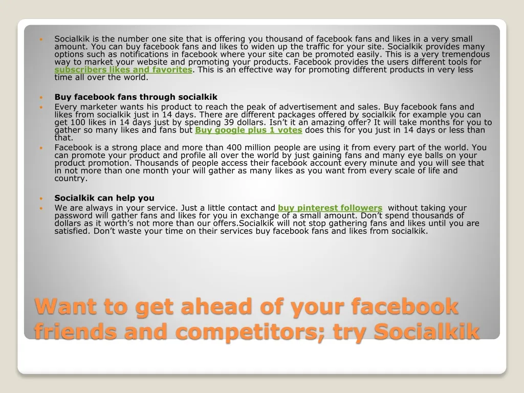 want to get ahead of your facebook friends and competitors try socialkik n.