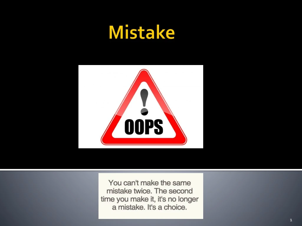 PPT - Mistake PowerPoint Presentation, free download - ID:8878933