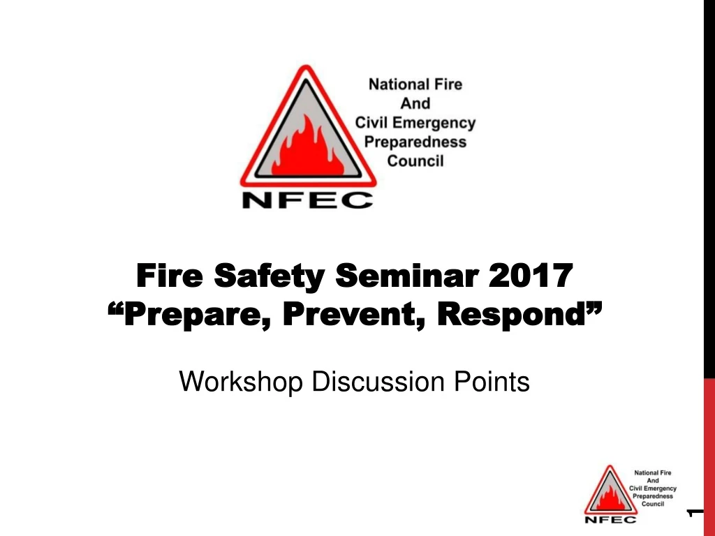 PPT Fire Safety Seminar 2017 “Prepare, Prevent, Respond”