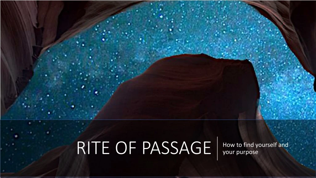 Ppt Rite Of Passage Powerpoint Presentation Free Download Id8881221 