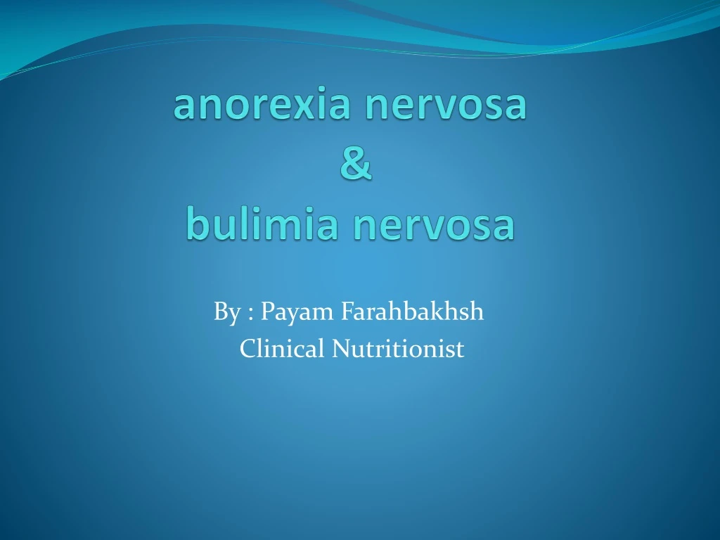 PPT - Anorexia Nervosa & Bulimia Nervosa PowerPoint Presentation, Free ...