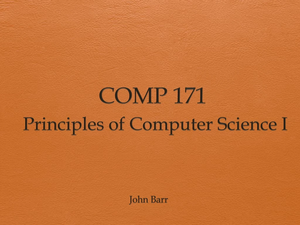 PPT COMP 171 Principles of Computer Science I PowerPoint Presentation ID8881712