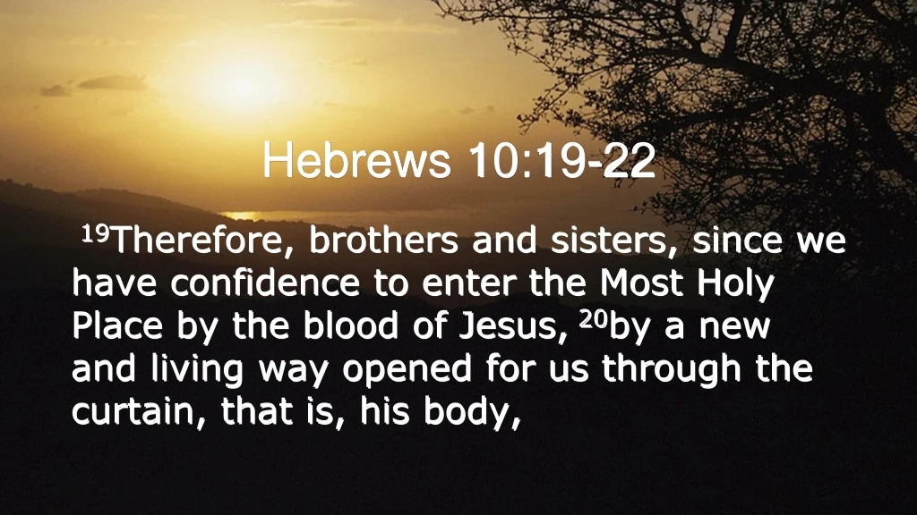 PPT - Hebrews 10:19-22 PowerPoint Presentation, free download - ID:8886900