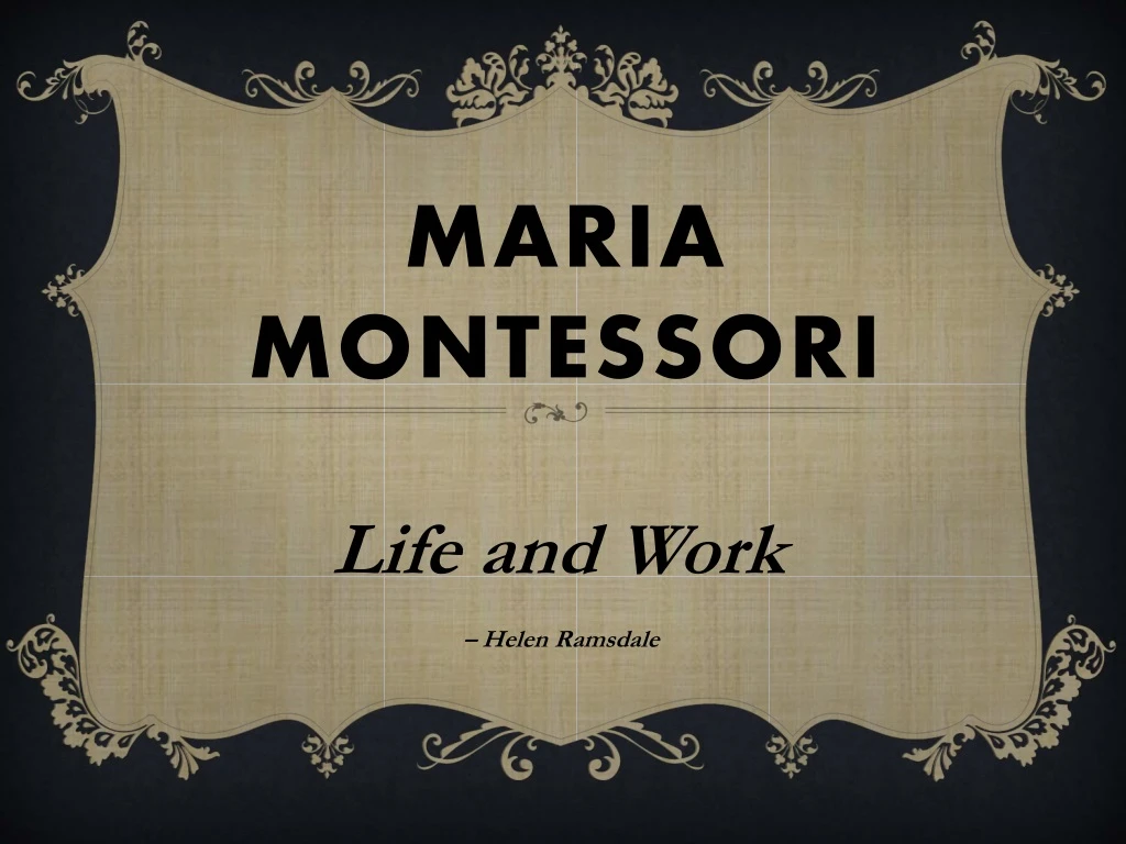 PPT - Maria Montessori PowerPoint Presentation, Free Download - ID:8890353