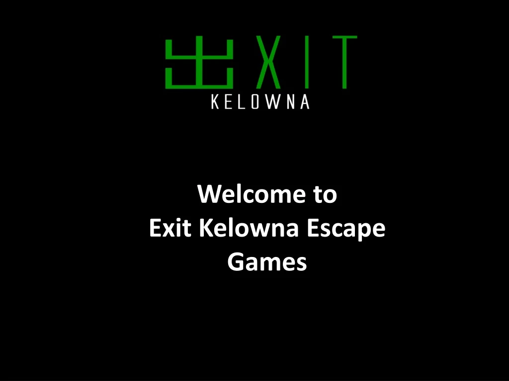 welcome to exit kelowna escape games n.