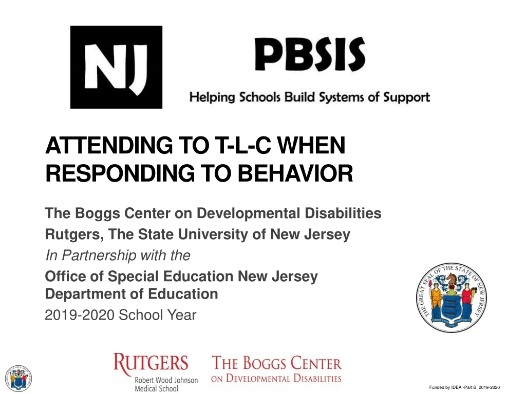 attending to t l c when responding to behavior n.