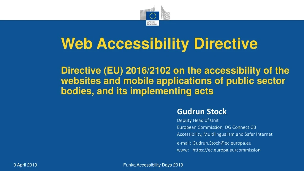 PPT - Gudrun Stock Deputy Head Of Unit European Commission, DG Connect ...