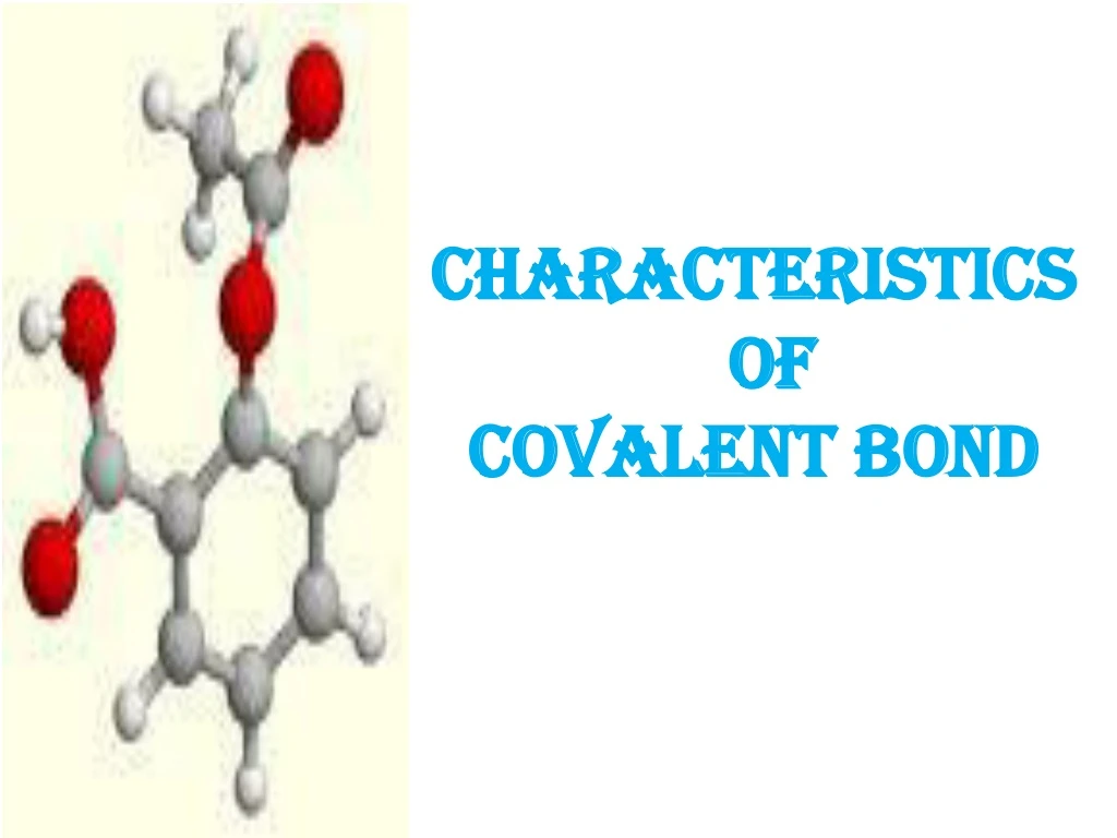 characteristics of covalent bond n.