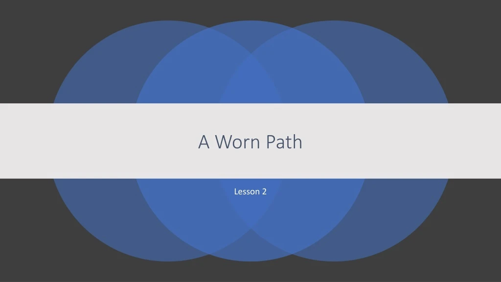 a worn path n.