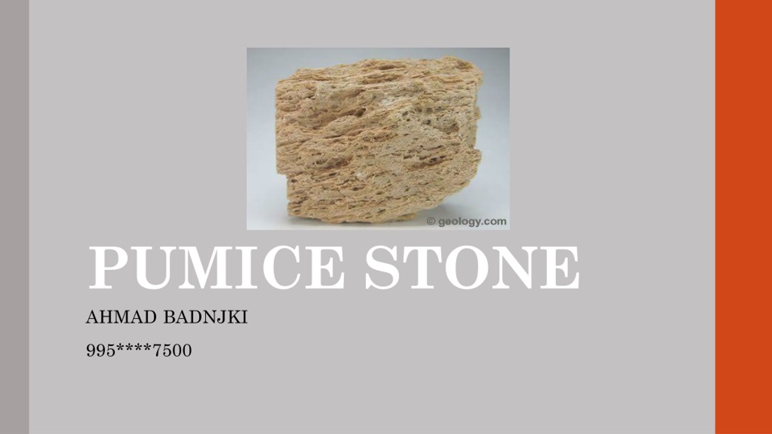 Pumice  Properties, Composition, Formation, Uses