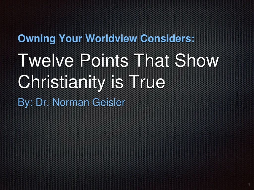 twelve points that show christianity is true n.