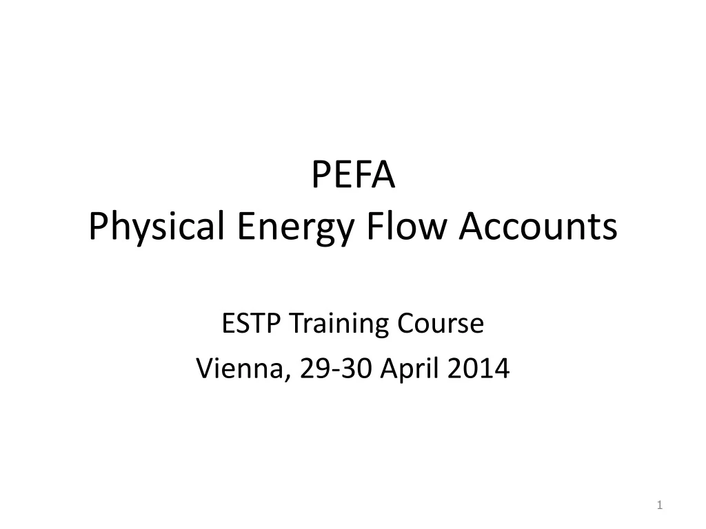 PPT - PEFA Physical Energy Flow Accounts PowerPoint Presentation, Free ...