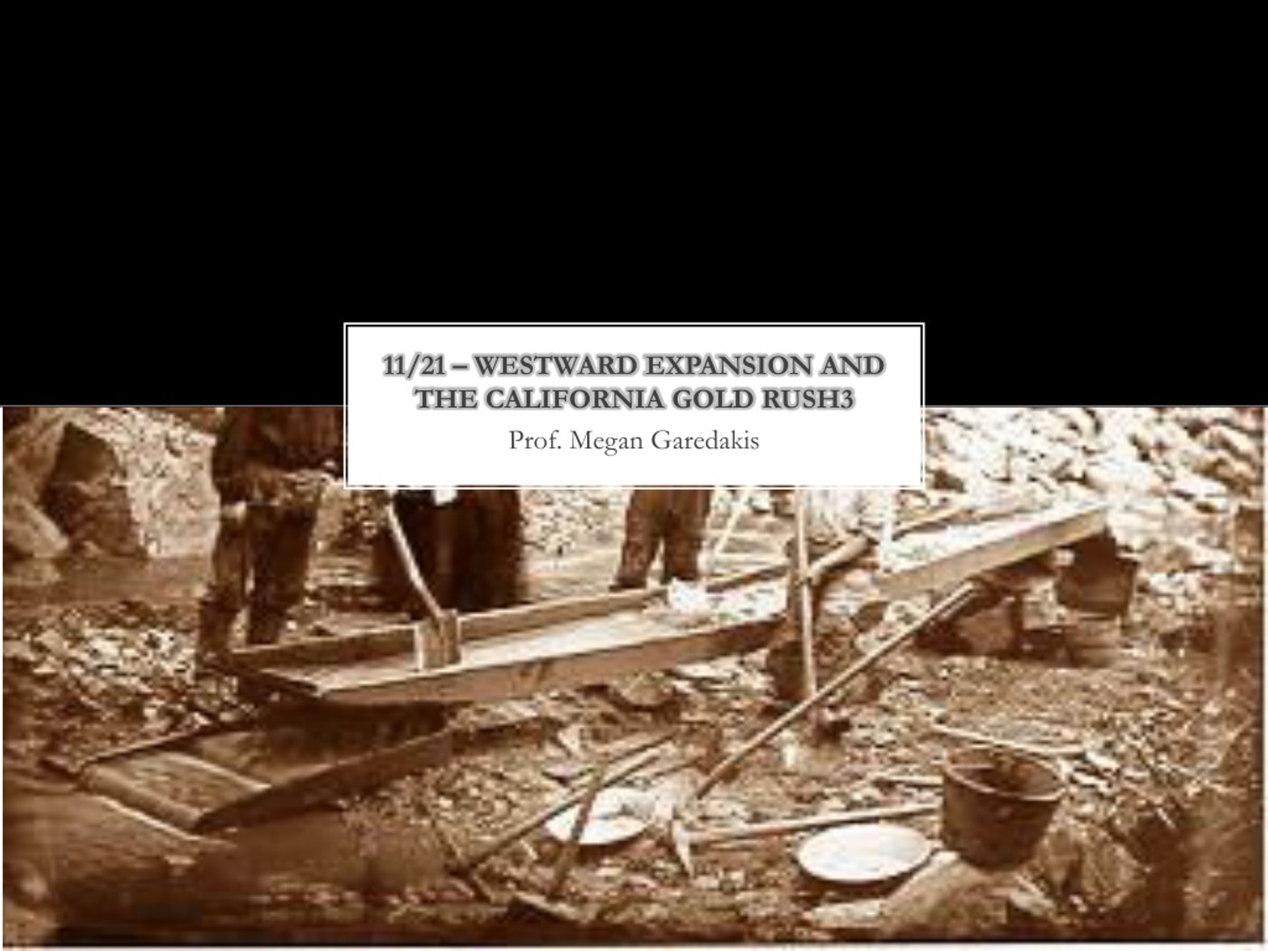 Ppt 1121 Westward Expansion And The California Gold Rush3 Powerpoint Presentation Id8906984 9824