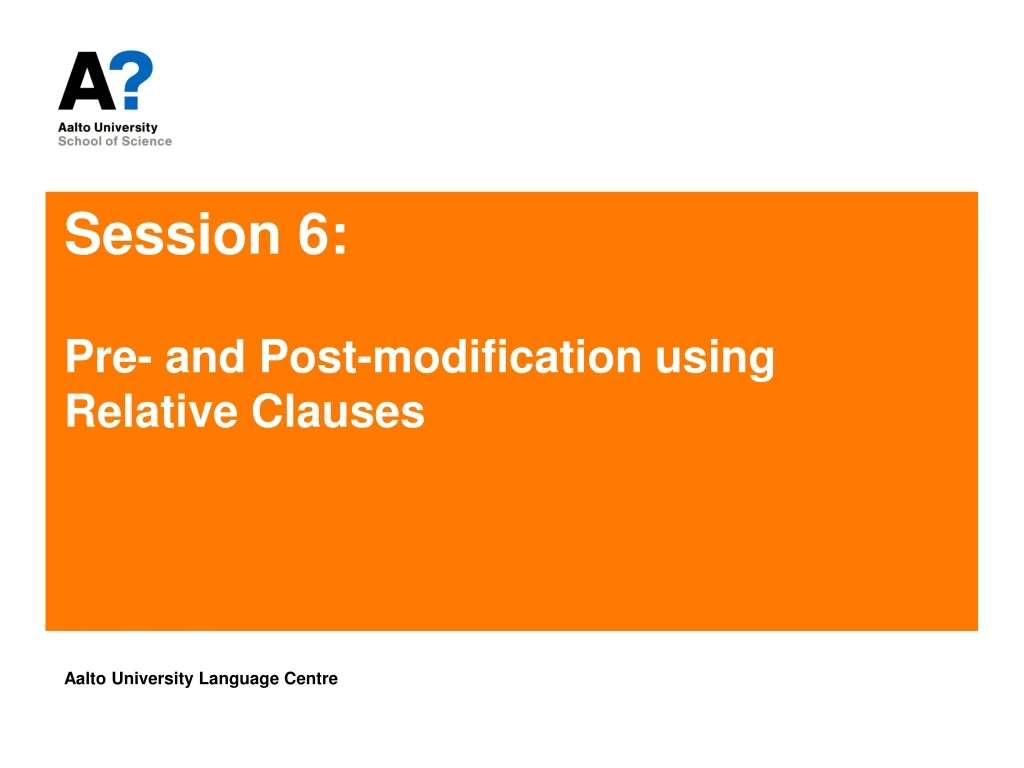 ppt-session-6-pre-and-post-modification-using-relative-clauses